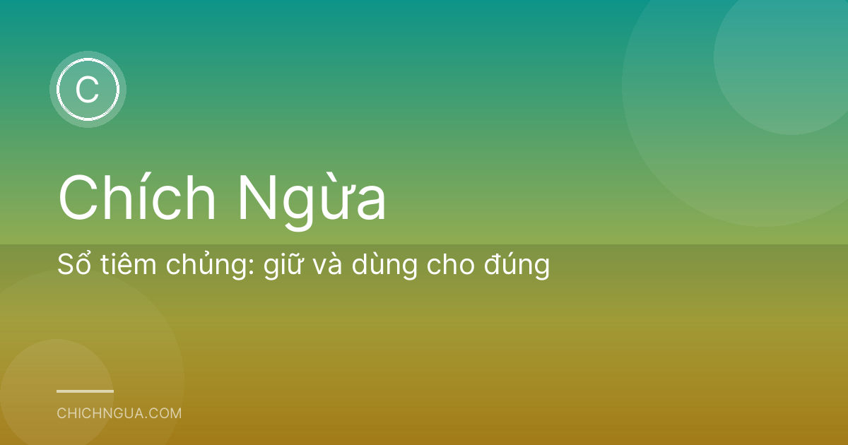 Sổ tiêm chủng: giữ và dùng cho đúng